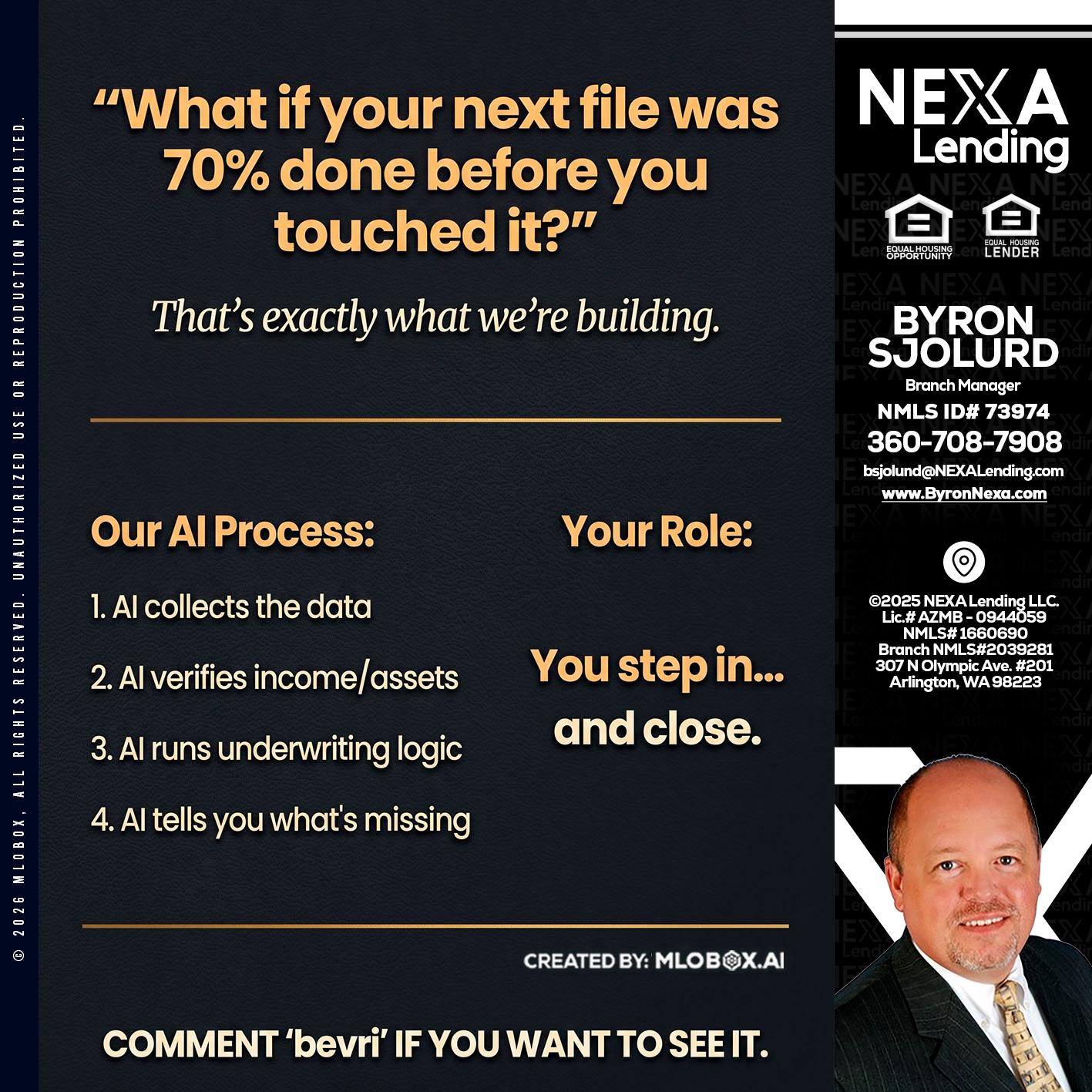 WHAT IF YOUR - Byron Sjolund -Branch Manager