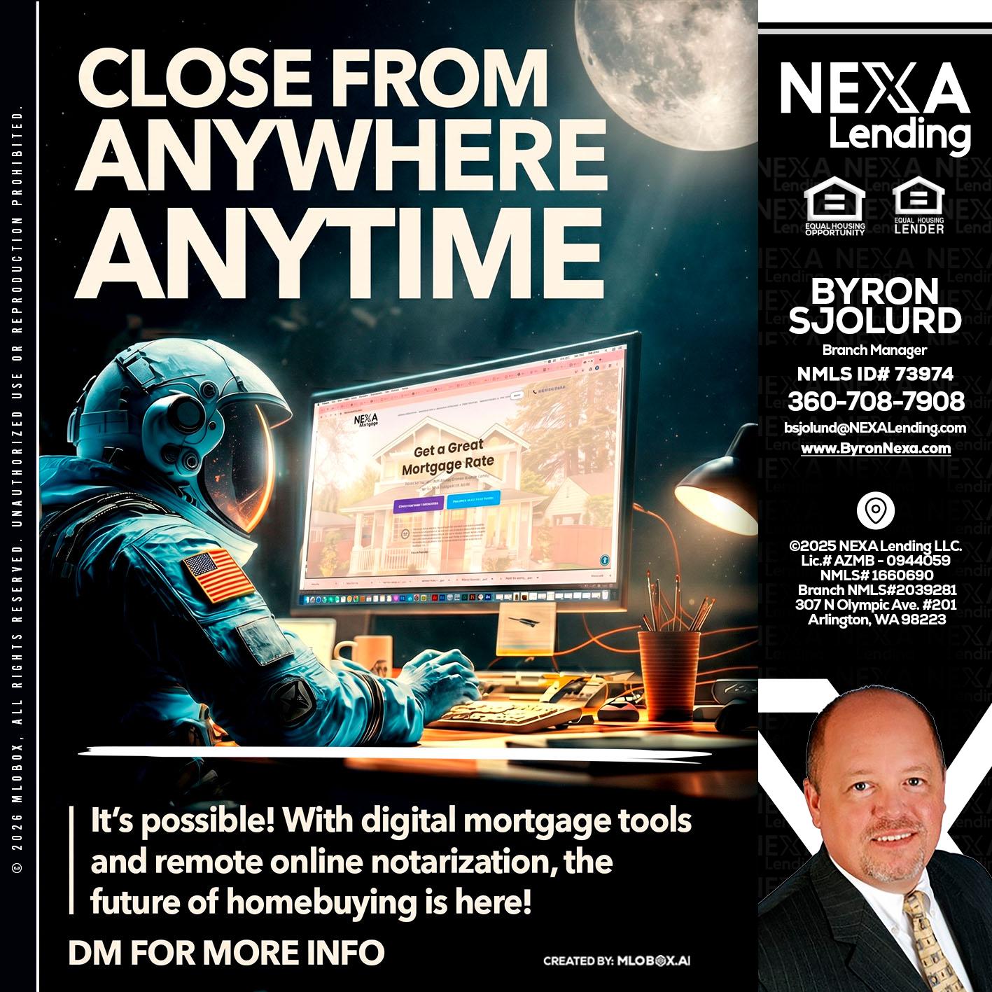 CLOSE FROM - Byron Sjolund -Branch Manager