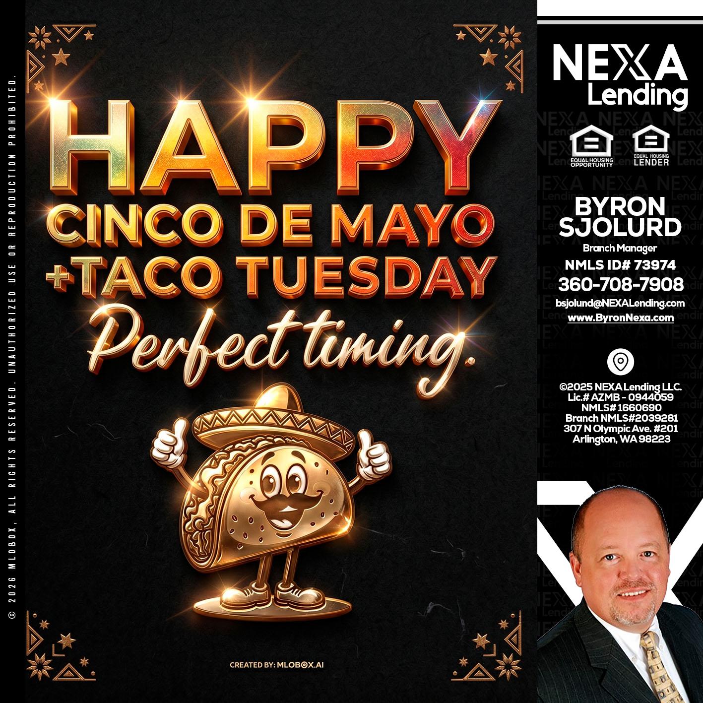 happy 5 de mayo - Byron Sjolund -Branch Manager