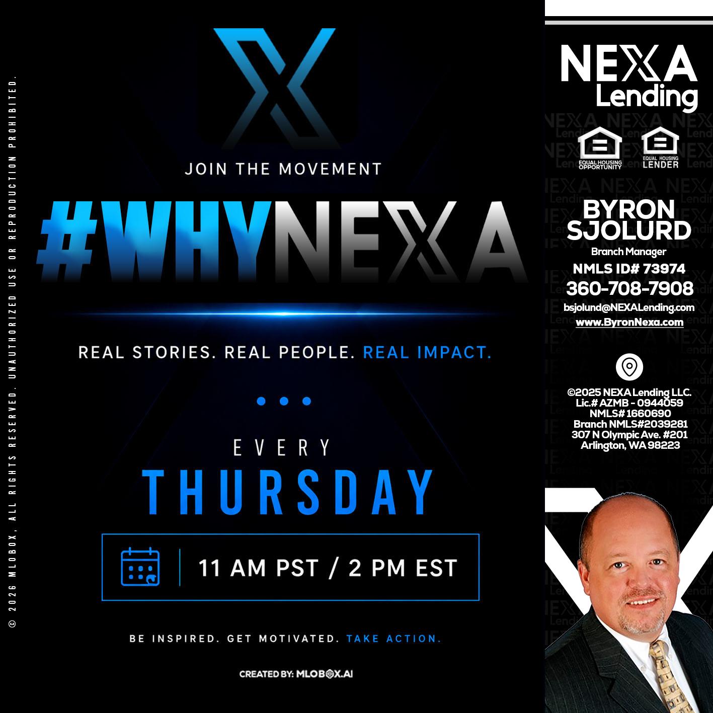 why NEXA - Byron Sjolund -Branch Manager