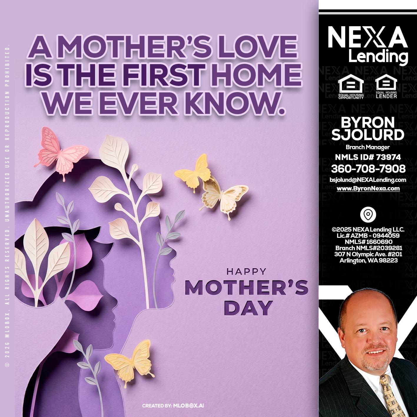 MOTHERS DAY - Byron Sjolund -Branch Manager