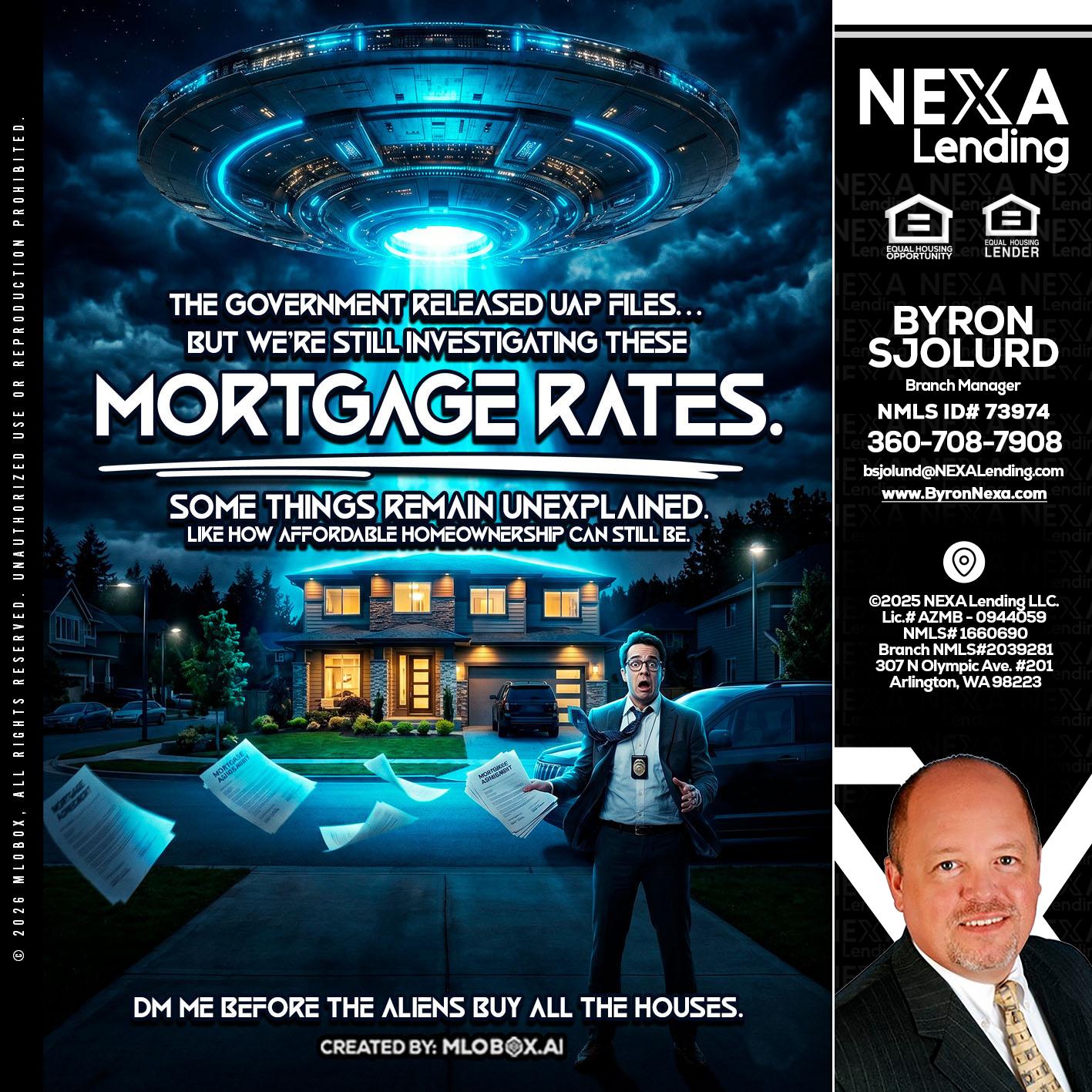 MORTGAGE RATES - Byron Sjolund -Branch Manager
