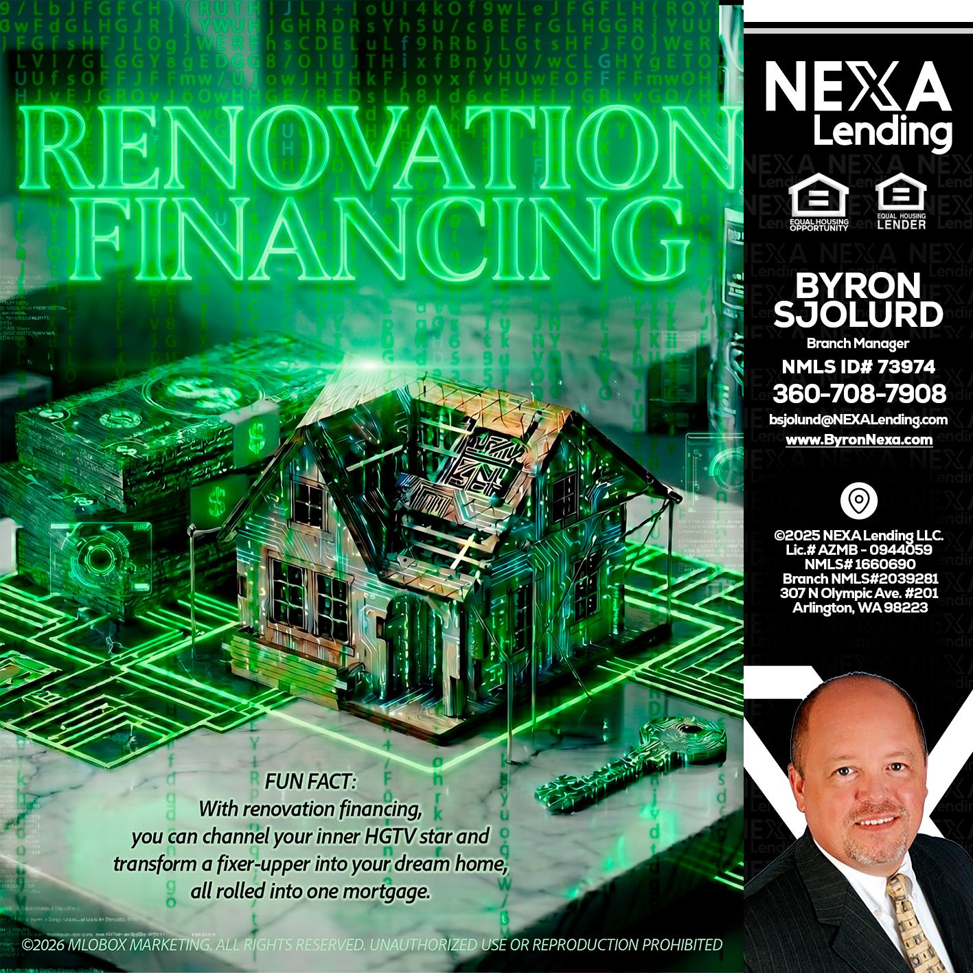 RENOVATION FINANCING - Byron Sjolund -Branch Manager
