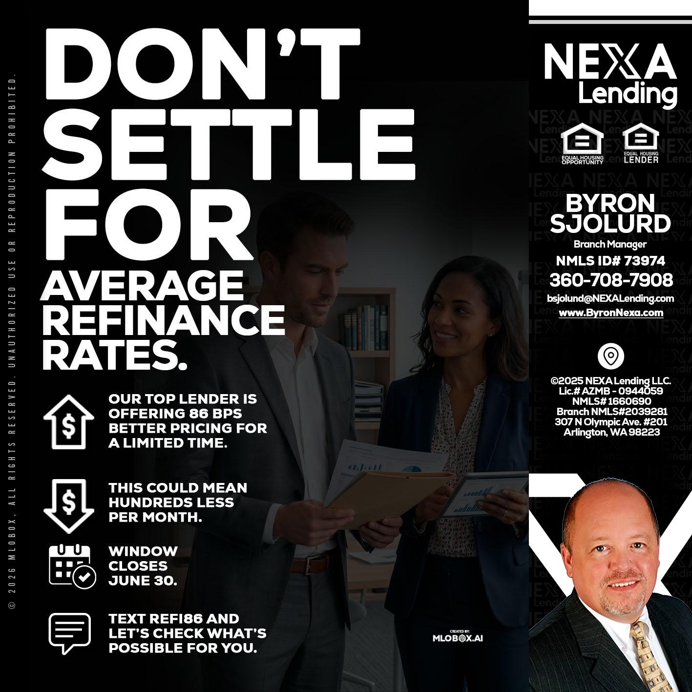dont settle - Byron Sjolund -Branch Manager
