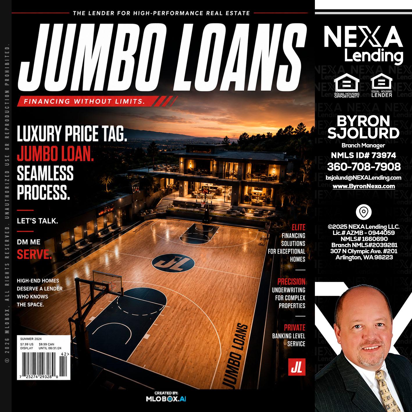 JUMBO LOANS - Byron Sjolund -Branch Manager