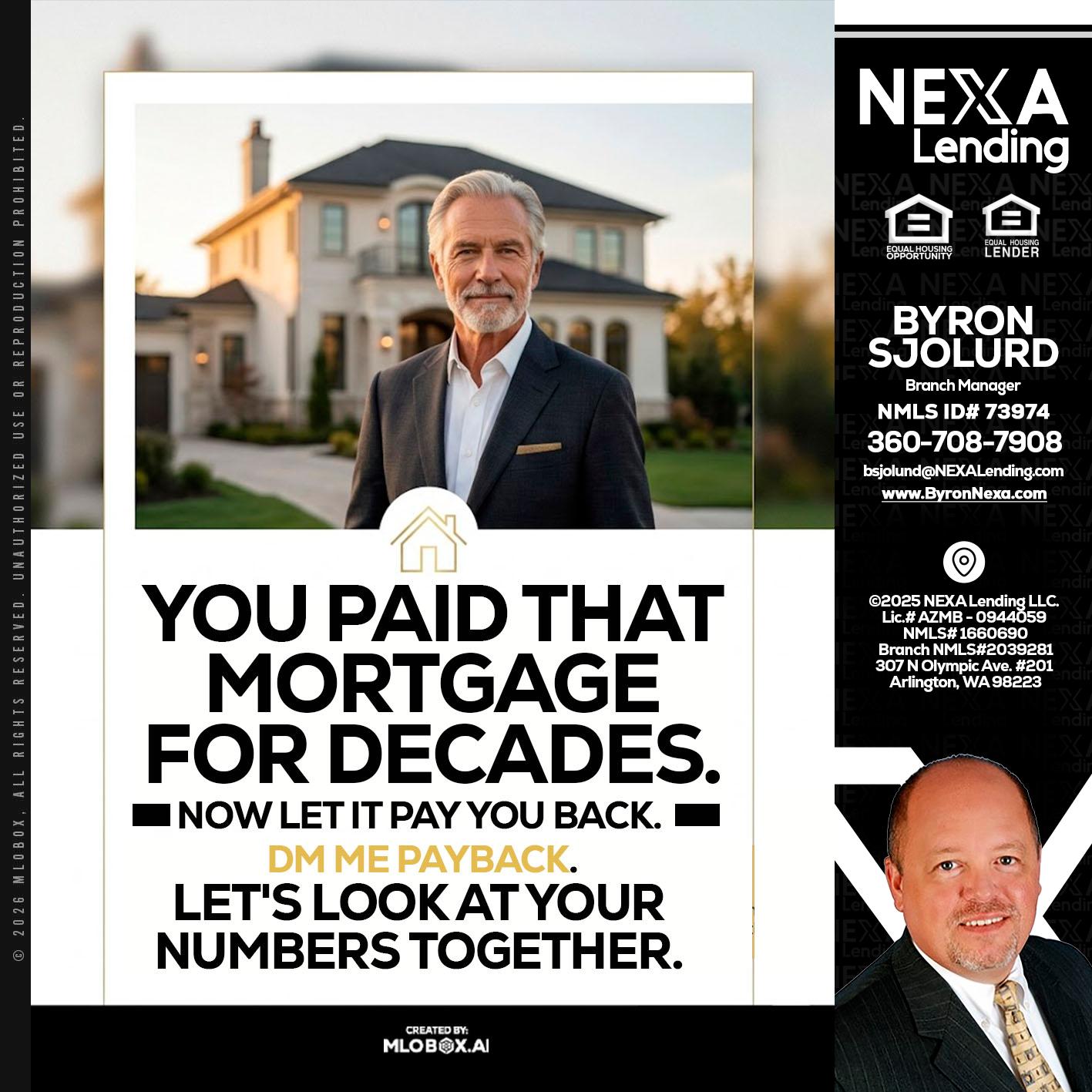 YOU PAID THAT MORTGAGE - Byron Sjolund -Branch Manager