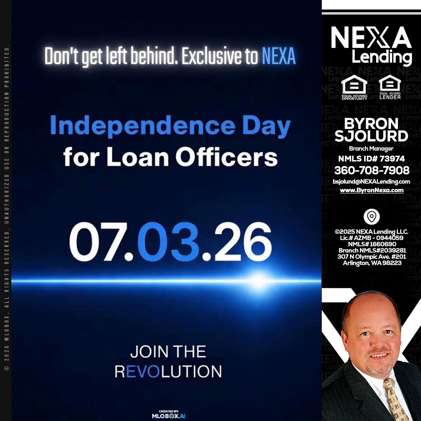INDEPENDENCE DAY - Byron Sjolund -Branch Manager