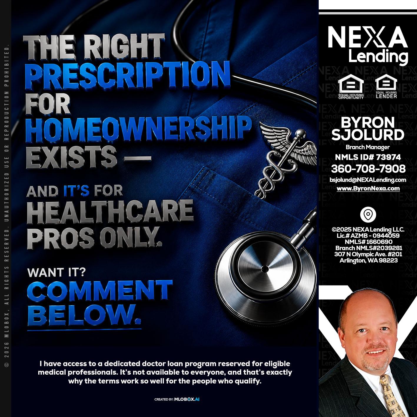 THE RIGHT PRESCRIPTION - Byron Sjolund -Branch Manager