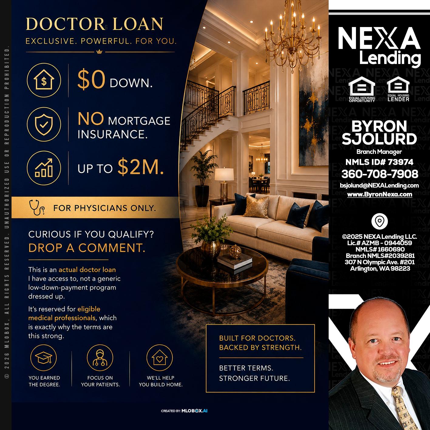 DOCTOR LOANS - Byron Sjolund -Branch Manager