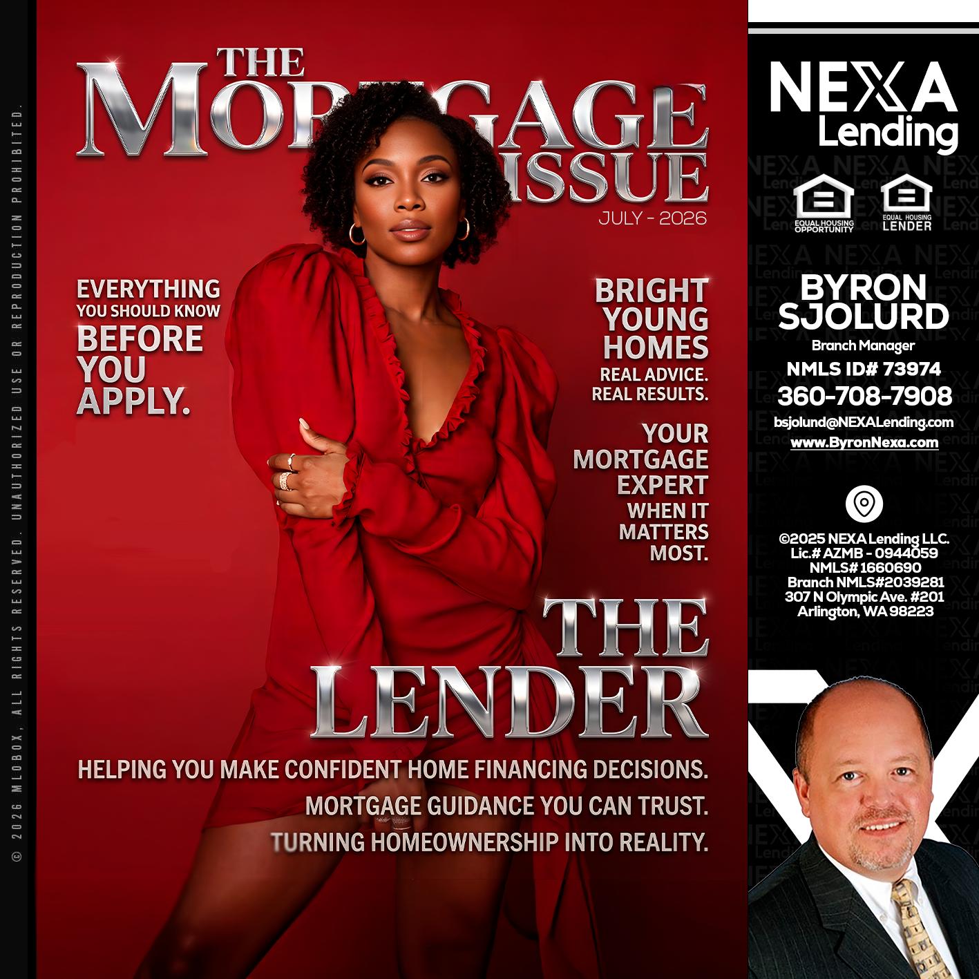 THE MORTGAGE ISSUE JULY - Byron Sjolund -Branch Manager