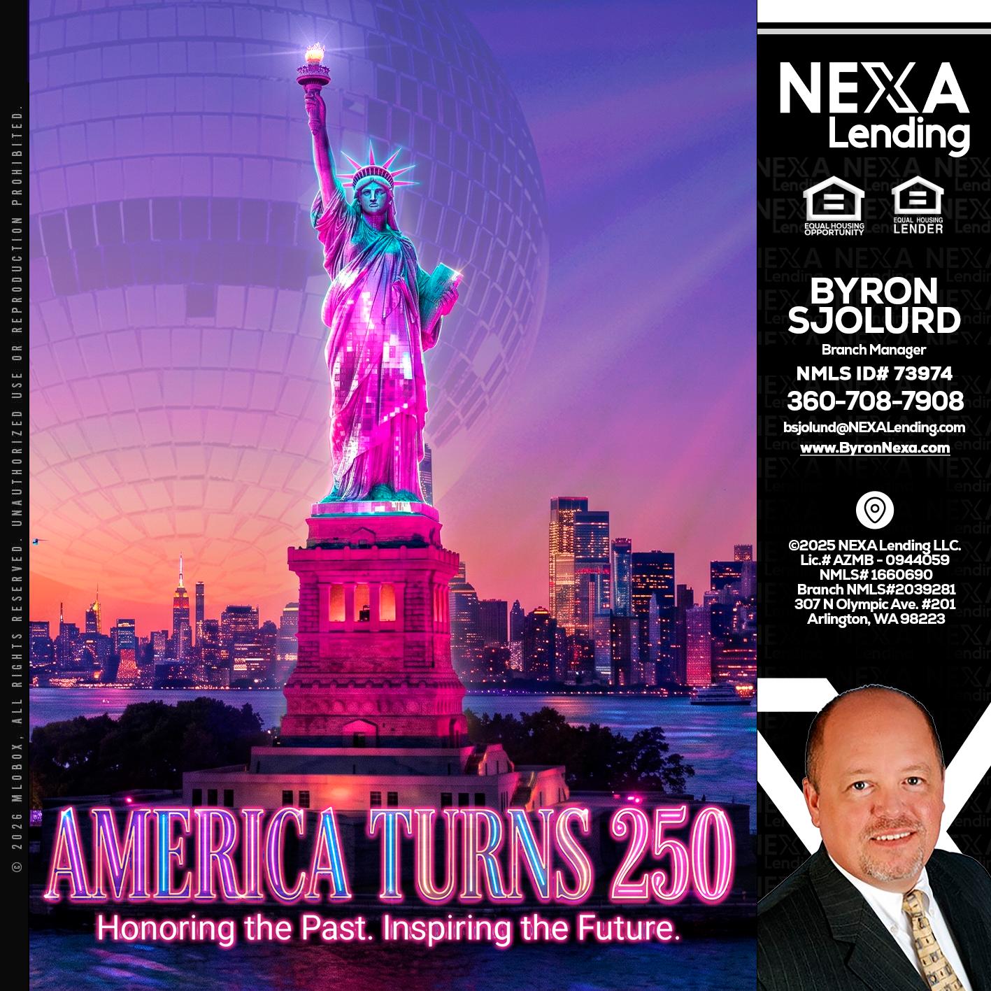 AMERICA TURNS 250 - Byron Sjolund -Branch Manager