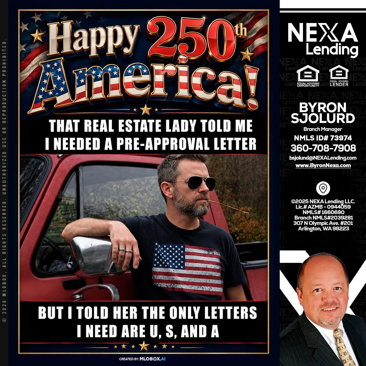 HAPPY 250 TH - Byron Sjolund -Branch Manager