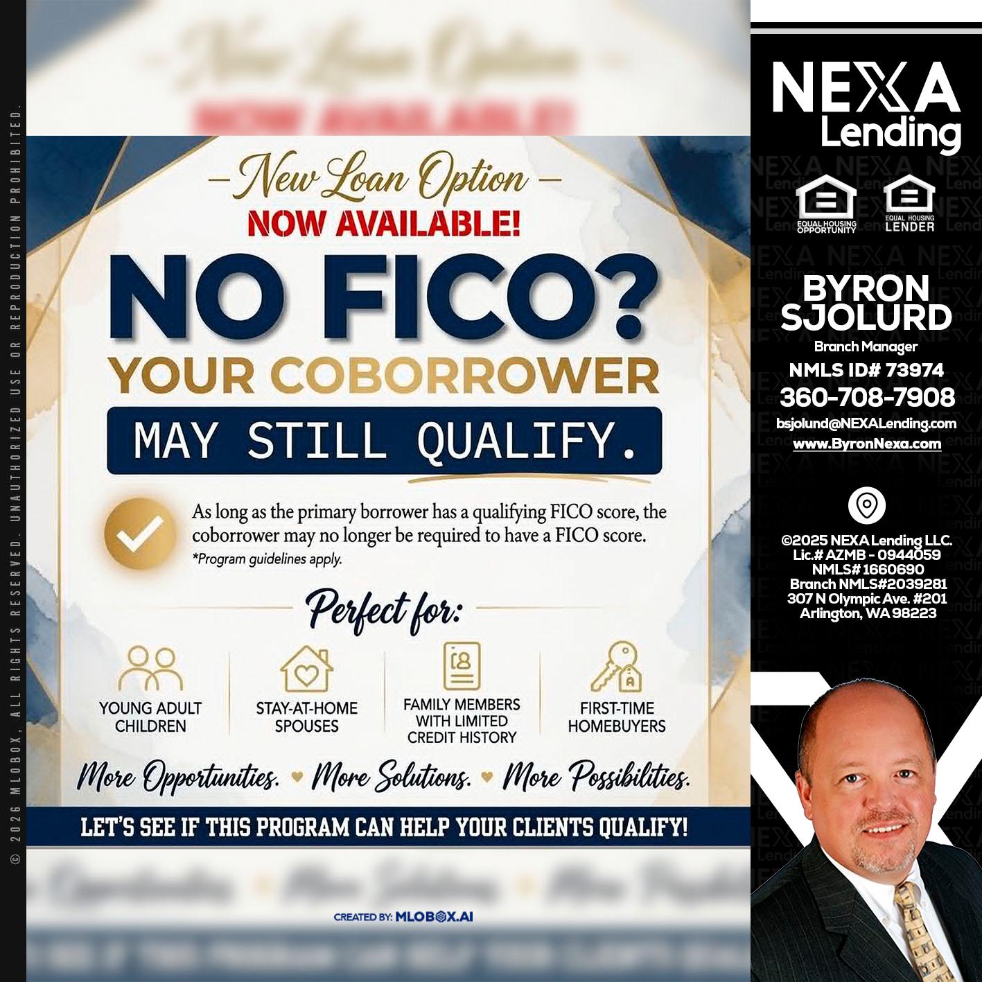 NO FICO? - Byron Sjolund -Branch Manager
