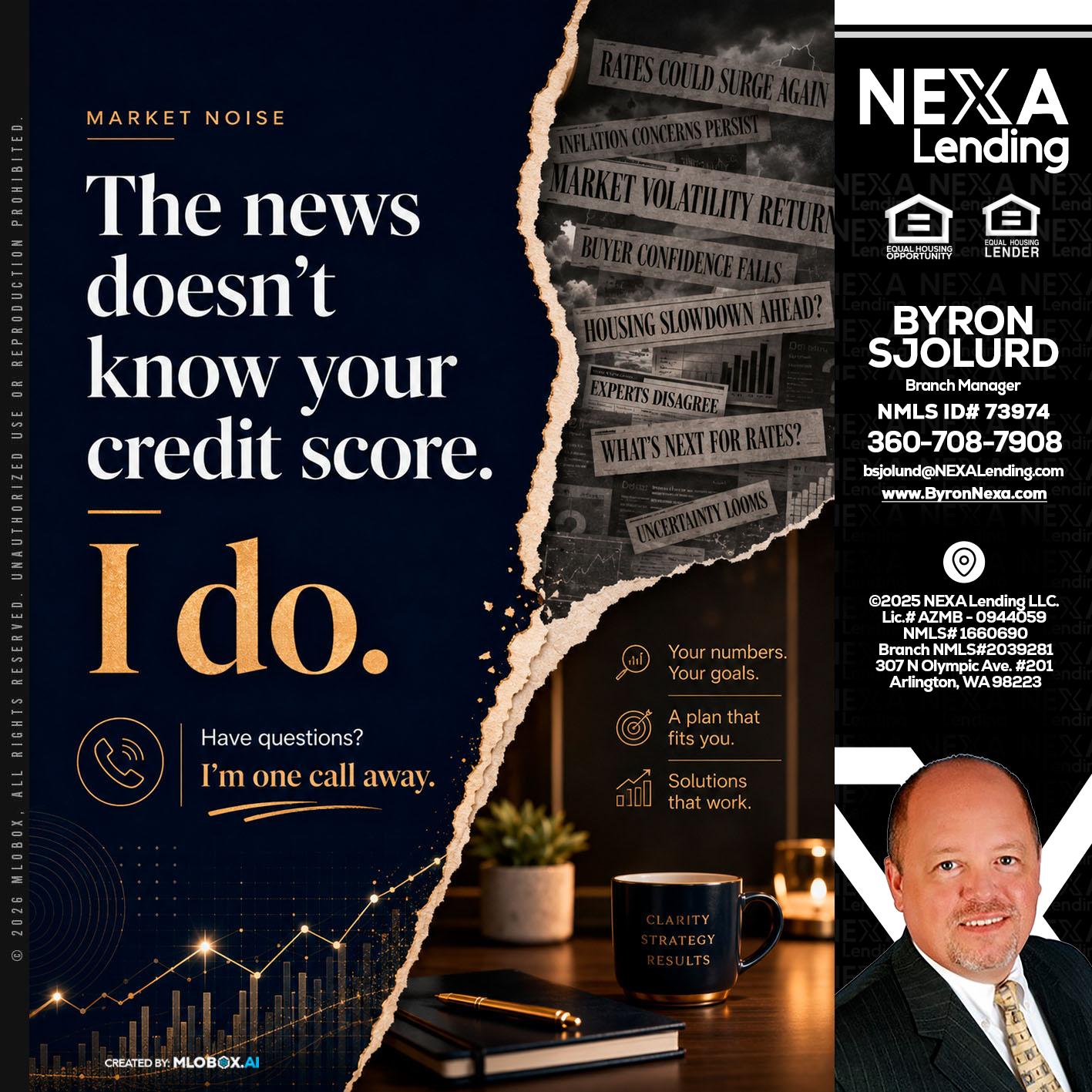 MARKET NOISE - Byron Sjolund -Branch Manager