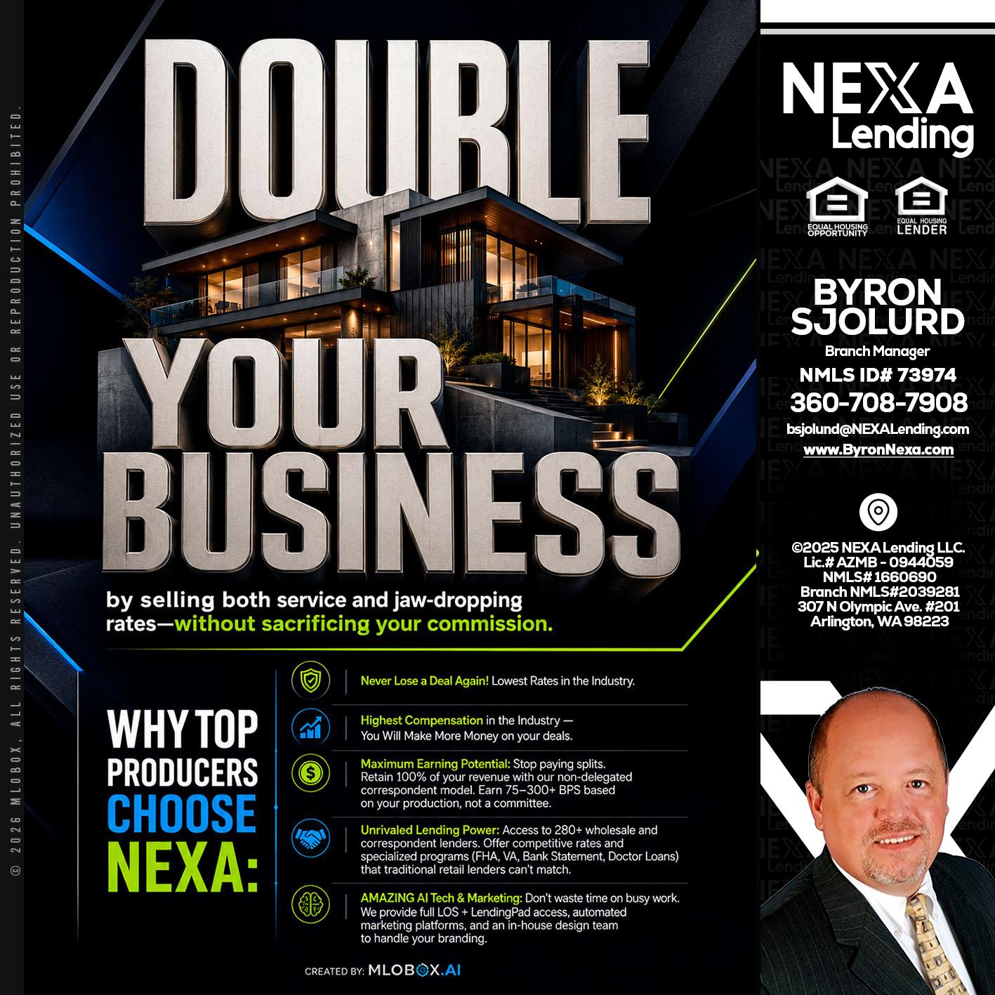 DOUBLE YOUR BUSINESS - Byron Sjolund -Branch Manager