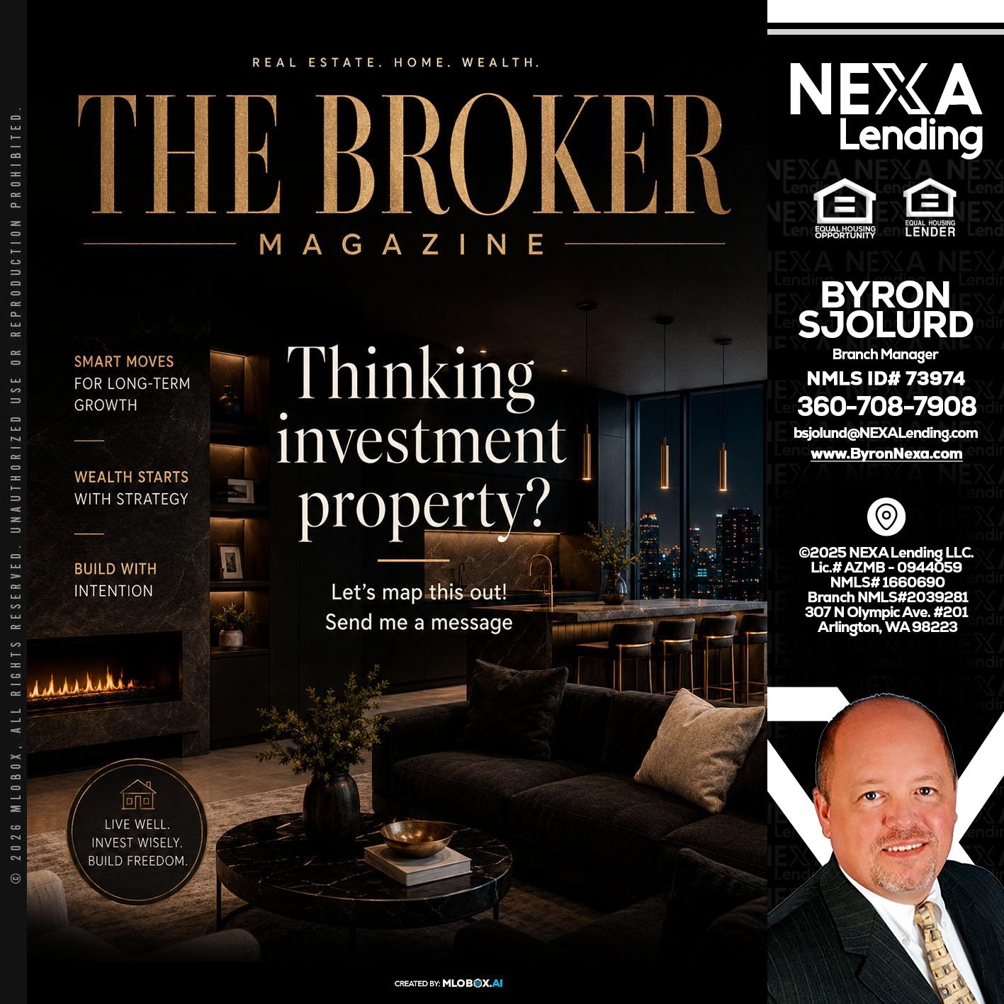 THE BROKER - Byron Sjolund -Branch Manager