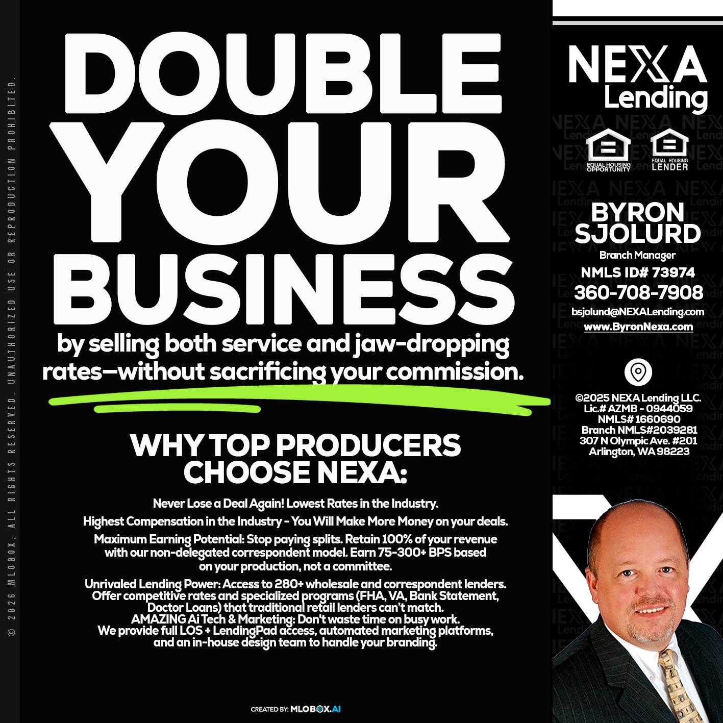 DOUBLE YOUR BUSINESS - Byron Sjolund -Branch Manager