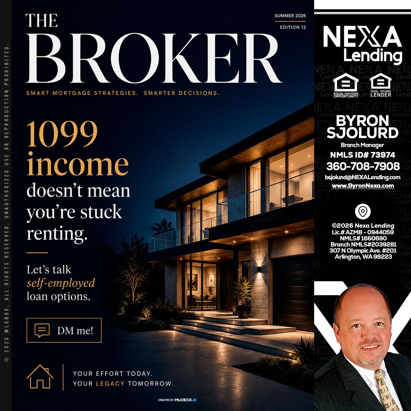 THE BROKER - Byron Sjolund -Branch Manager
