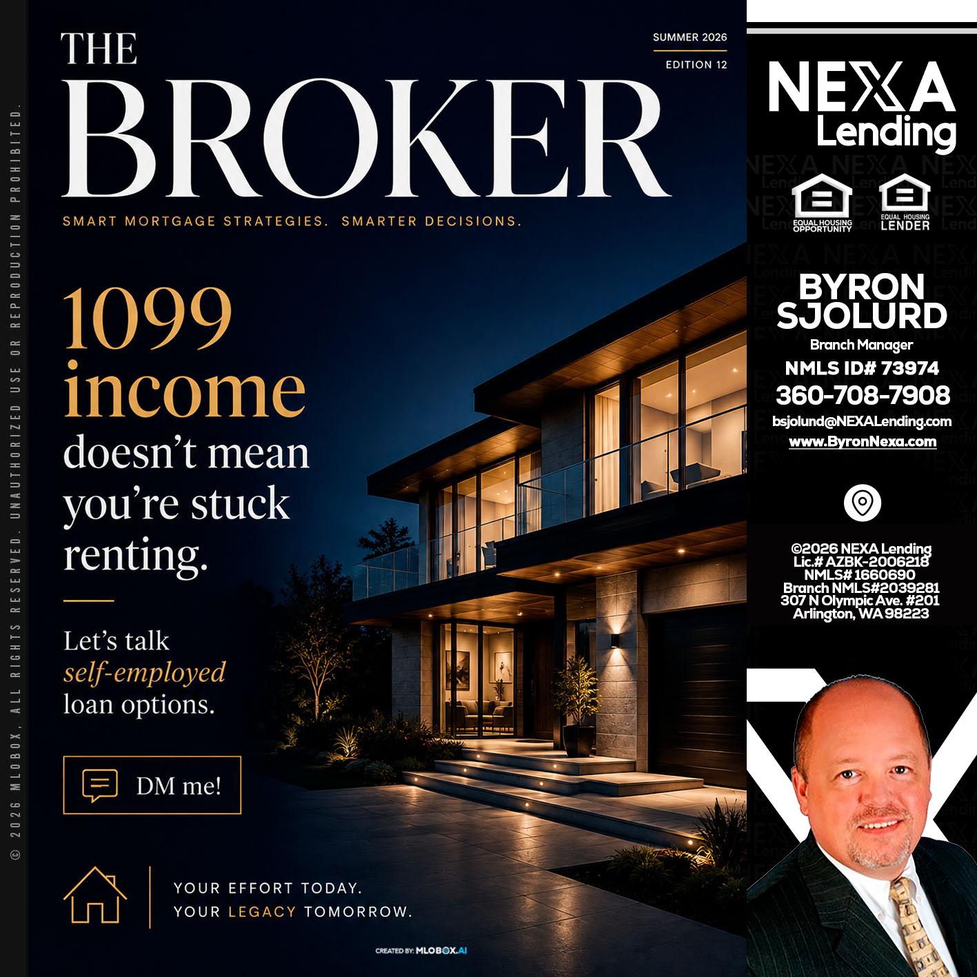 THE BROKER - Byron Sjolund -Branch Manager