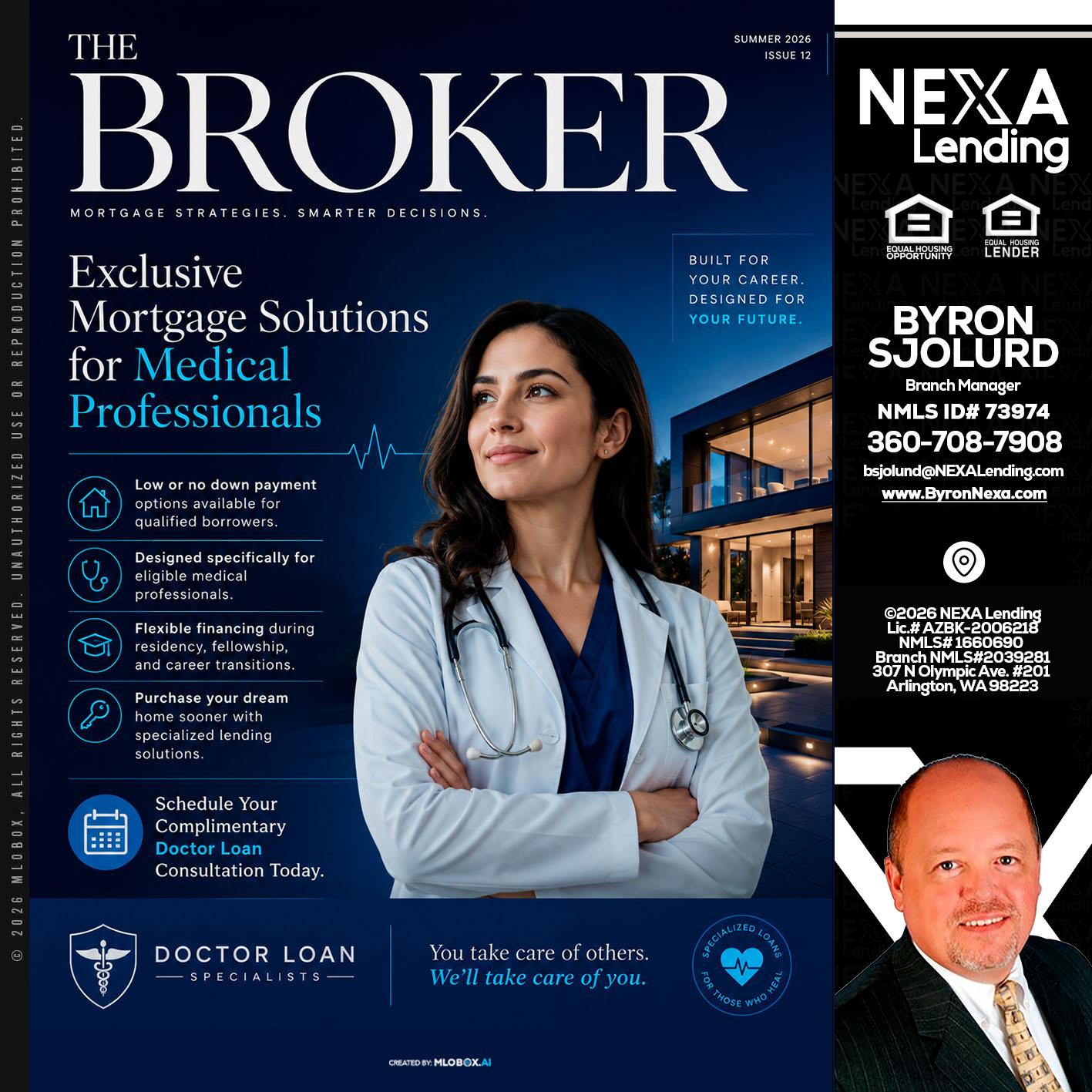 THE BROKER - Byron Sjolund -Branch Manager