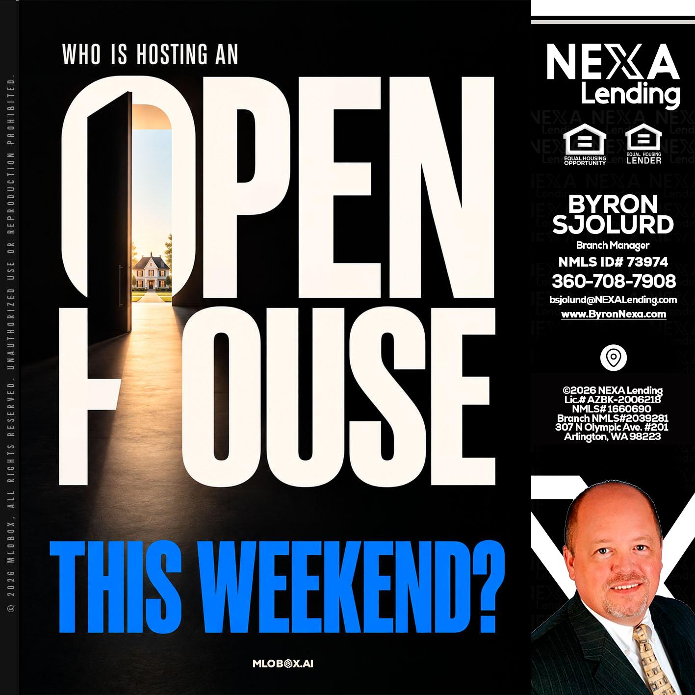 OPEN HOUSE - Byron Sjolund -Branch Manager