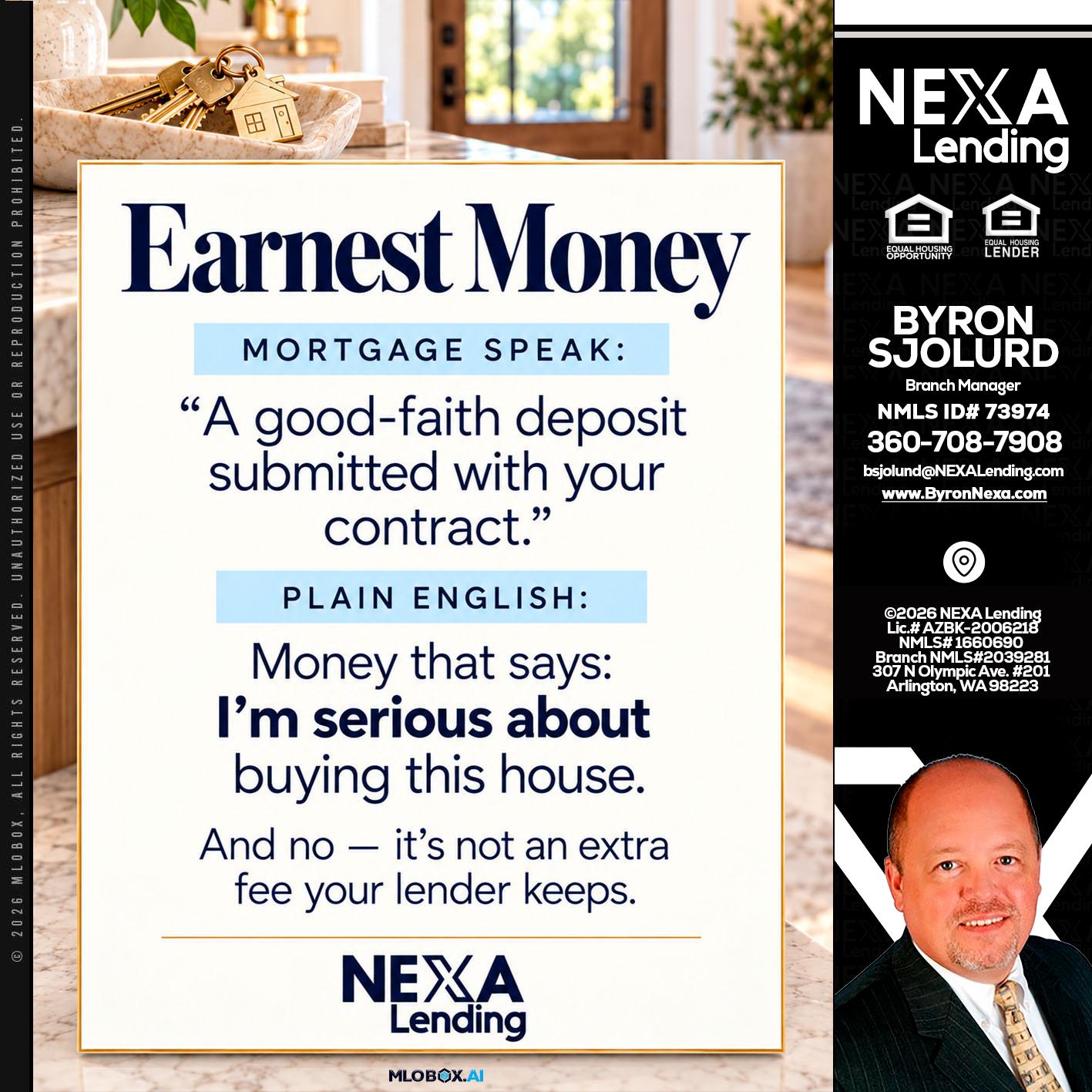 EARNEST MONEY - Byron Sjolund -Branch Manager