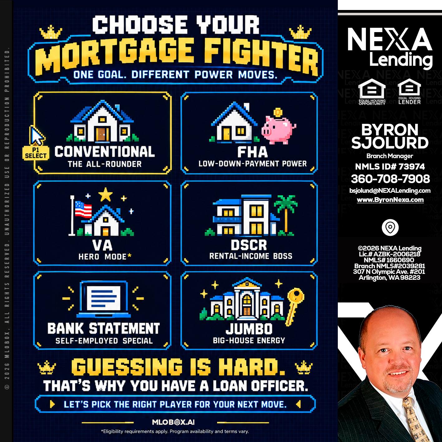 CHOOSE YOUR MORTGAGE - Byron Sjolund -Branch Manager
